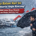 Cuaca Batam Hari Ini Hujan Disertai Angin Kencang, BMKG Imbau Warga Waspada dan Hindari Aktivitas Laut